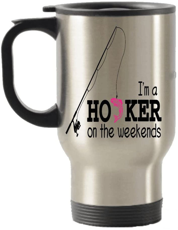 Fishing Travel Mug, Fishing Coffee Travel Mug, Fishing Tumbler, Fishing Gift, Hooker on the Weekends Mug, Fishing Insulated Tumblers Mug, Fishing Camping Birthday Gift